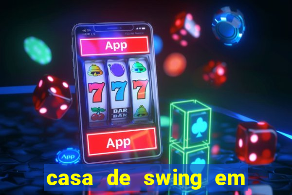 casa de swing em foz do igua莽u